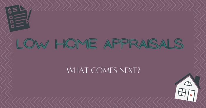 A home appraisal has come back below purchase price - What's next?
