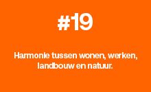 Harmonie tussen wonen, werken, landbouw en natuur.