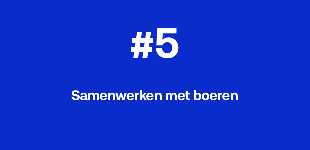 Samenwerken met boeren.