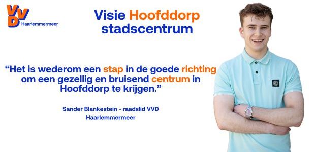 https://haarlemmermeer.vvd.nl/nieuws/54412/visie-hoofddorp-stadscentrum