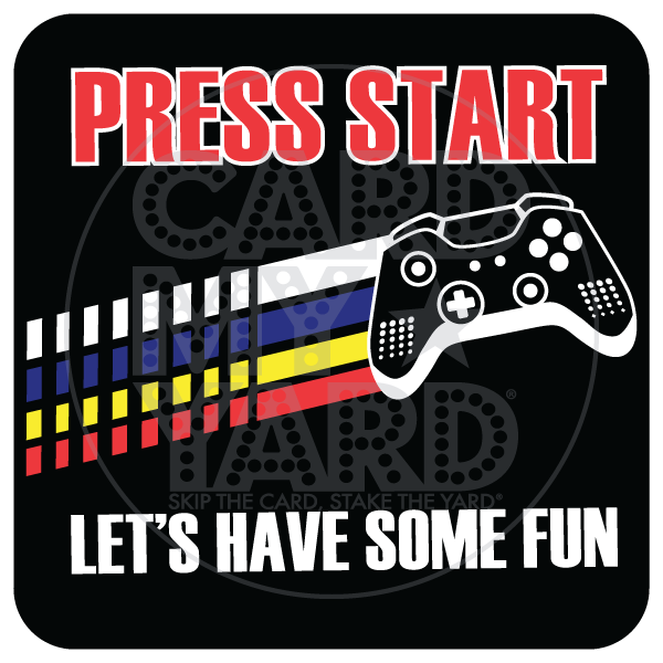 Game: Press Start Have Fun Game: Press Start Have Fun