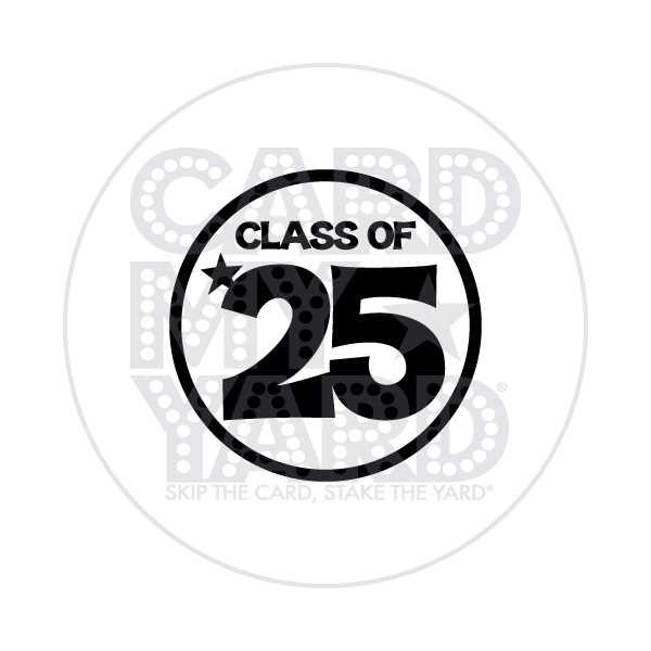 Graduation: Class of '25 Circle - Black White - SM Graduation: Class of '25 Circle - Black White - SM