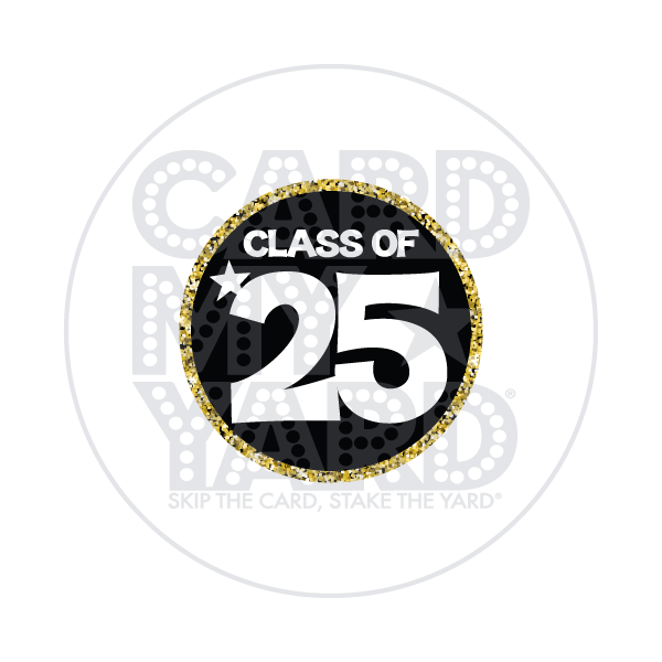 Graduation: Class of '25 Circle - Gold Black - SM Graduation: Class of '25 Circle - Gold Black - SM