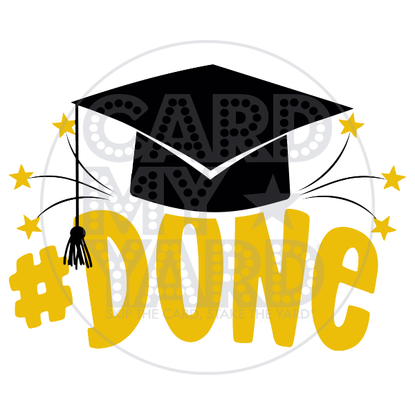 Graduation: #DONE Grad Cap with Stars Graduation: #DONE Grad Cap with Stars