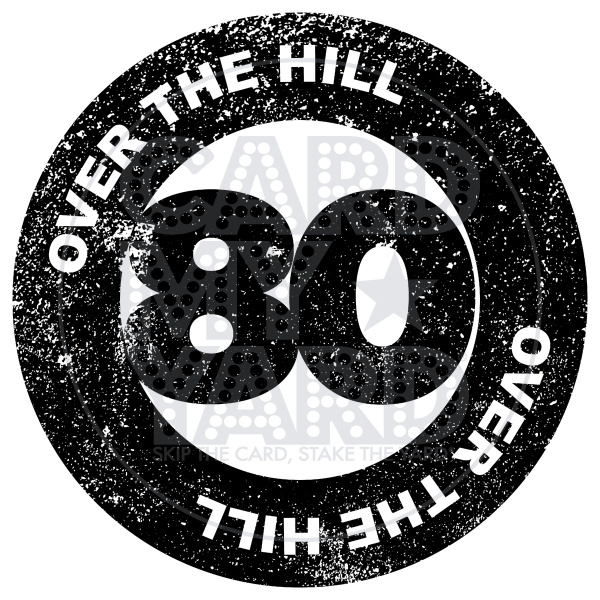 Birthday: Over the Hill 80