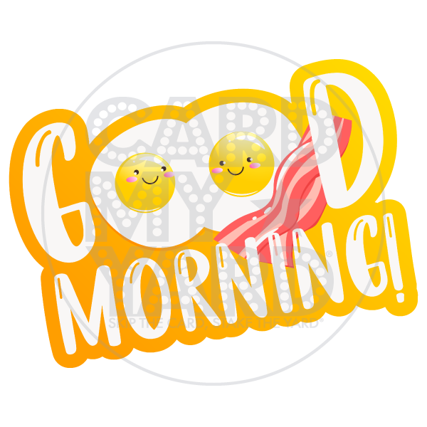 Speech Bubble - Good Morning! (Bacon & Eggs)