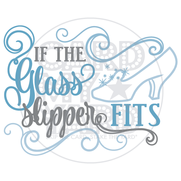 Speech Bubble: If the Glass Slipper Fits