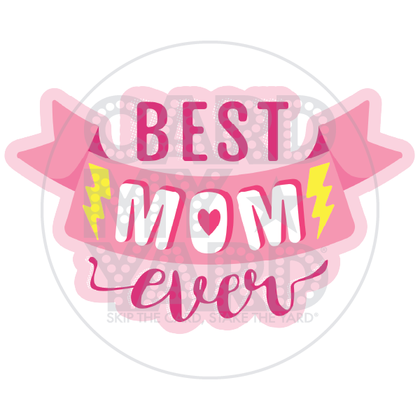 Speech Bubble: Best Mom Ever Pink Banner