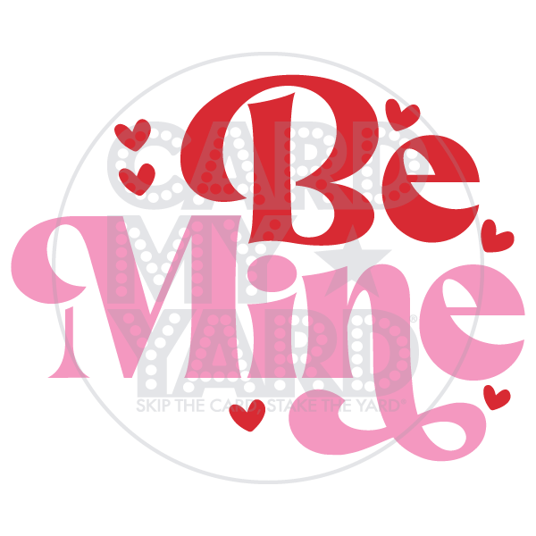 Valentines: Be Mine Pink Red Script