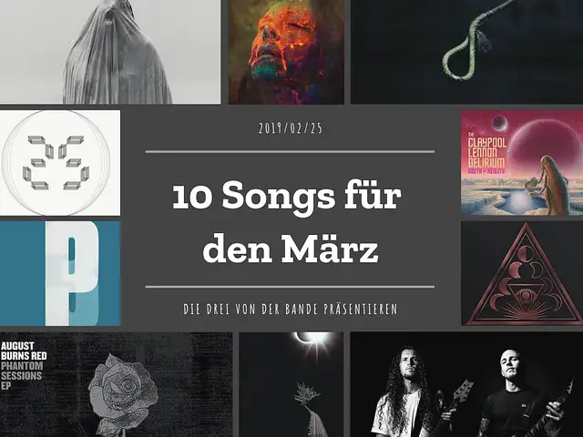 10 Songs für den März 2019