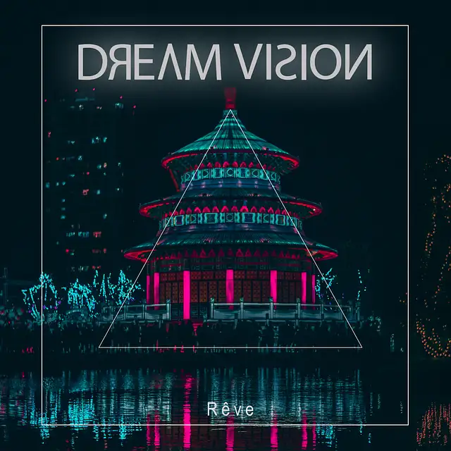 Dream Vision – "Rêves"