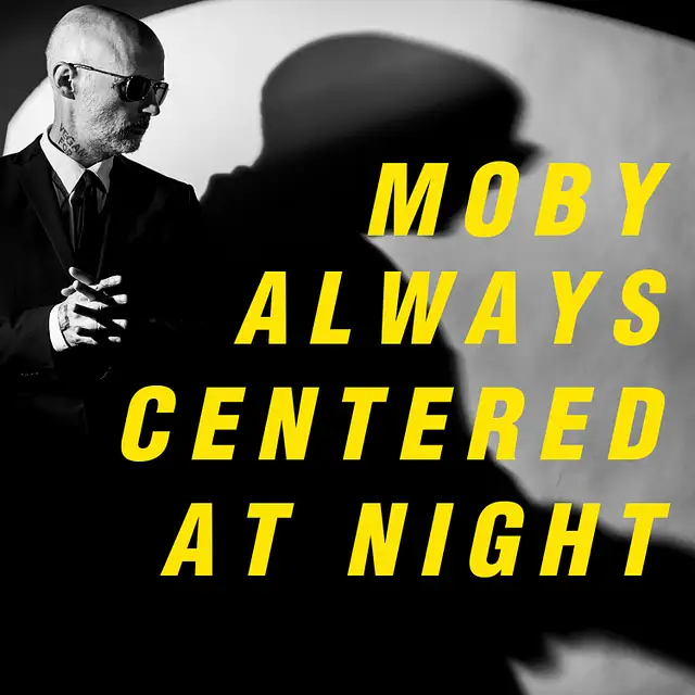 Moby – "Always Centered At Night"