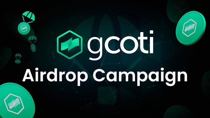 The gCOTI Airdrop Campaign is Right Around the Corner — Here’s How to Get Involved