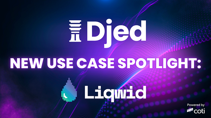 Djed’s New Use Case Spotlight: Liqwid