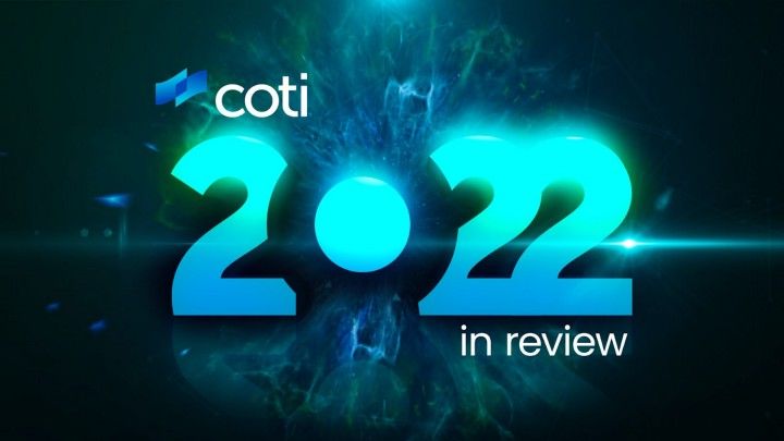COTI 2022 in Review