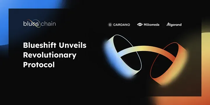 A New Era of Cross-Chain Interoperability: Blueshift Unveils Revolutionary Protocol