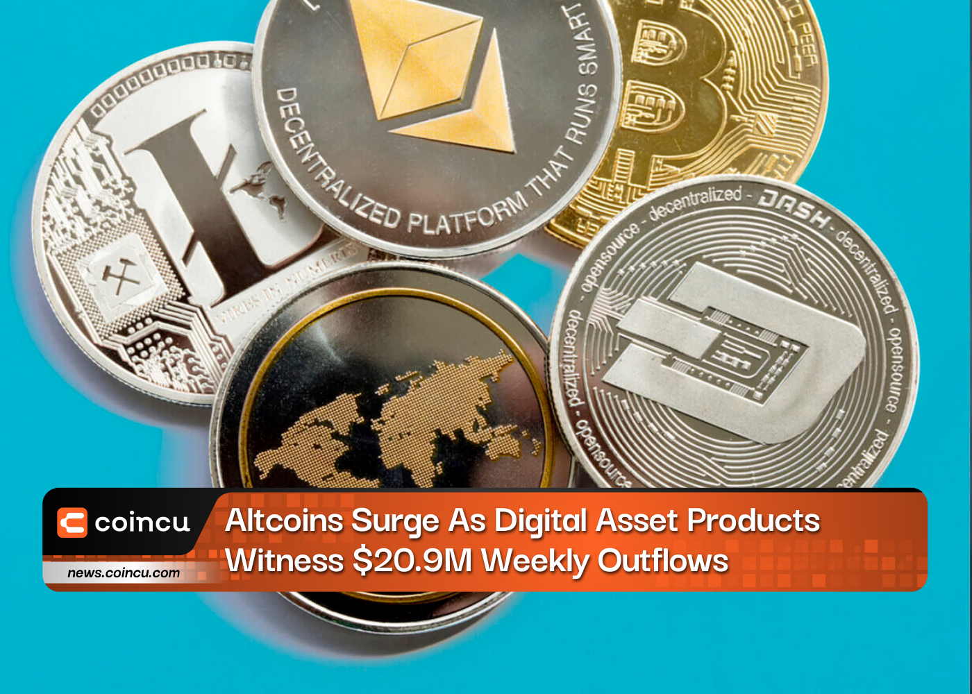 Altcoins Surge As Digital Asset Products Witness $20.9M Weekly Outflows - CoinCu News