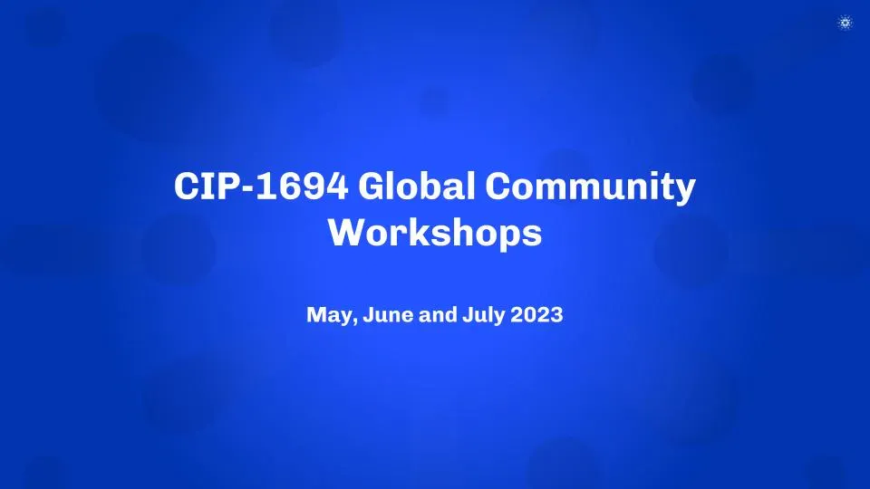CIP-1694 Community Workshops - The Lineup