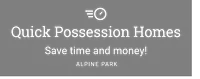 Quick Possession Homes. Save time and money! Alpine Park