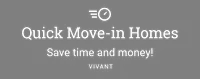 Quick Move-in Homes. Save time and money! Vivant