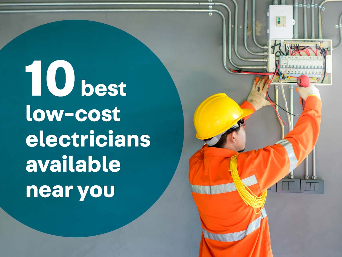 We've Compiled the 10 Best LowCost Electricians Near You (2022)