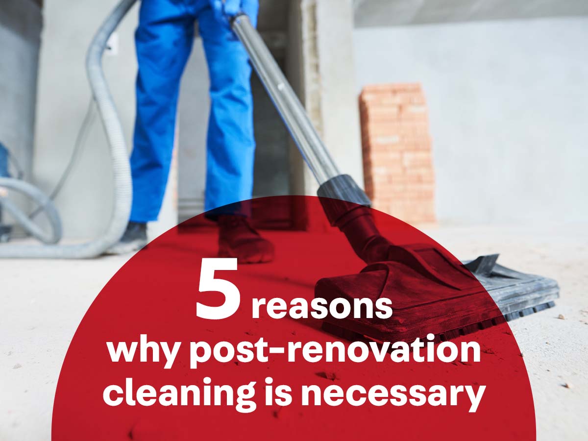 is-post renovation-cleaning-neccesary