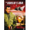 El Vuelo De La Ira (flight Of Fury)