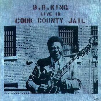 B.b. King - Live In Cook County Jail