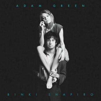 Cd. Adam Green & Binki Shapiro. Adam Green &