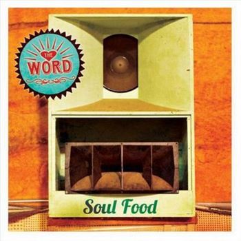 Cd. The Word. Soul Food (cd)