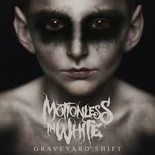 Cd. Motionless In White. Graveyard Shift