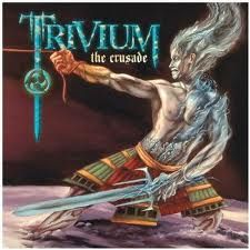 Cd. Trivium. The Crusade