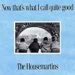 Cd. The Housemartins. Now Thats What I Call Quite