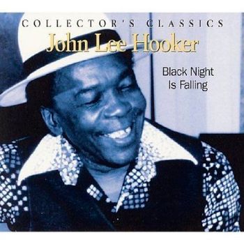 Cd. John Lee Hooker. Black Night Is Falling