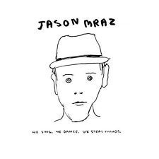 Lp. Jason Mraz. We Sing.  We Dance.  We Steal - 2