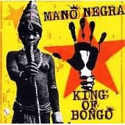 Cd. Mano Negra. King Of Bongo