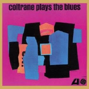 Lp. John Coltrane. Coltrane Plays The Blues (mono