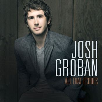 Cd. Josh Groban. All The Echoes