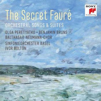 Cd. Orchestral Songs & Suites. The Secret Faure