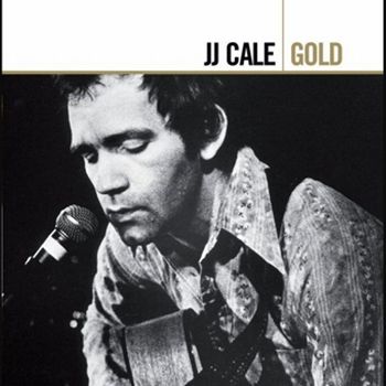 J.j. Cale - Gold - 2 Cds