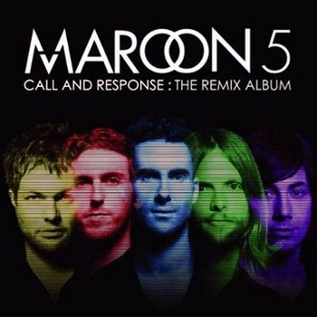 Maroon 5 - Call And Response - The Remix