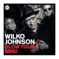 Cd. Wilko Johnson. Blow Your Mind