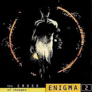 Cd. Enigma. The Cross Of Changes