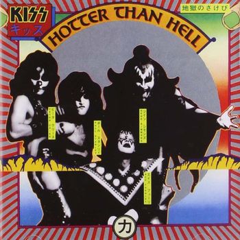 Kiss - Hotter Than Hell