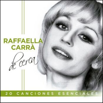 Raffaella Carra - Raffaella Carra De Cerca