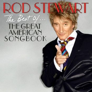 Rod Stewart - The Best Of.. The Great American Songs