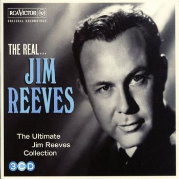 Jim Reeves - The Real... Jim Reeves  - 3 Cds