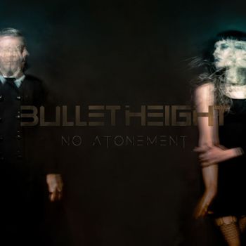 Bullet Height - No Atonement - Vinilo + Cd - Ltd. Transp. Petrol Green Lp+cd