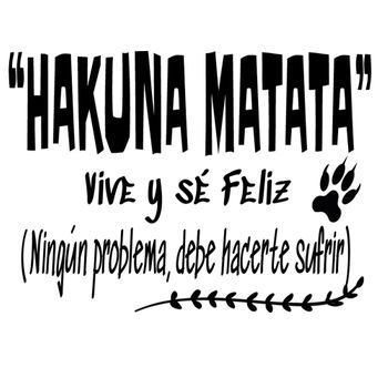 Vinilo Decorativo Pvc "hakuna Matata.." 60x42cm Negro