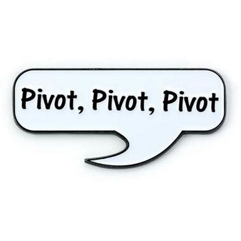 Pin Friends Pivot, Pivot, Pivot